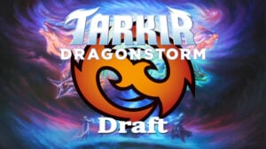 Tarkir Dragonstorm Draft Primer